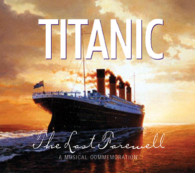 Titanic | The Last Farewell Musical Commemorative CD